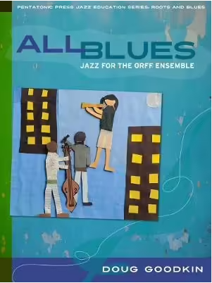 All Blues Jazz for the Orff Ensemble