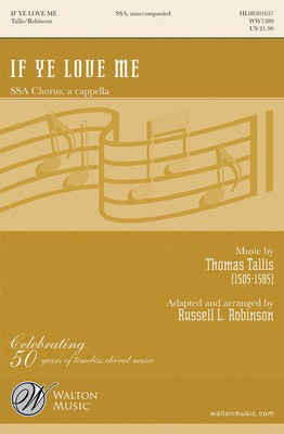 If Ye Love Me - Thomas Tallis - 3-Part Mixed Russell Robinson Walton Music Choral Score Octavo
