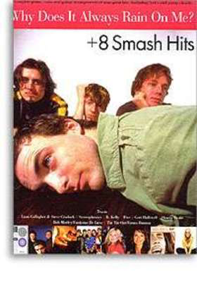 Why Does It Always Rain On Me & 8 Smash Hits -