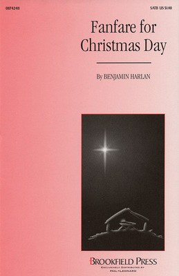Fanfare for Christmas Day - Benjamin Harlan - Brookfield Press Instrumental Parts Parts