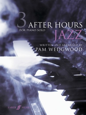 After Hours Jazz Book 3 Piano Grades 4-6