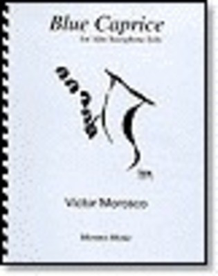 Blue Caprice - Victor Morosco - Alto Saxophone Morsax Music Saxophone Solo