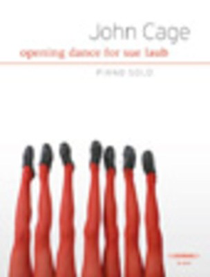 Opening Dance For Sue Laub - Piano Solo - John Cage - Peters EP68139