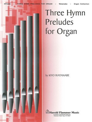 Three Hymn Preludes for Organ Organ Collection