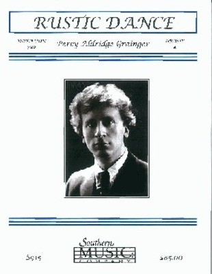 Rustic Dance Youthful Suite Mvt 2 - Percy Aldridge Grainger - R. Mark Rogers Hal Leonard Score/Parts