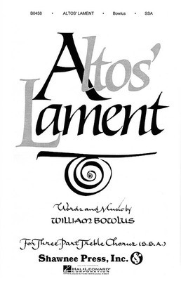 Altos' Lament - W. Bowlus - SSA Shawnee Press Octavo