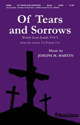 Of Tears and Sorrow - Joseph Martin - SATB Hal Leonard Choral Score Octavo