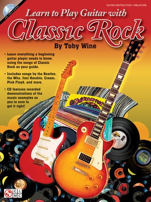 Learn to Play Guitar with Classic Rock - Guitar Toby Wine Cherry Lane Music Guitar TAB /CD