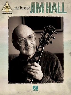 The Best of Jim Hall - Guitar Hal Leonard Guitar TAB with Lyrics & Chords