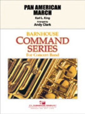 Pan American - Spanish March - Karl King - Andy Clark C.L. Barnhouse Company Score/Parts