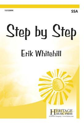 Step by Step - Erik Whitehill - SSA Heritage Music Press Octavo