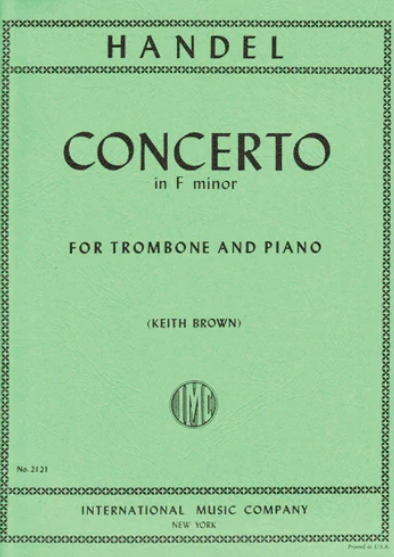 Handel - Concerto in Fmin - Trombone/Piano Accompaniment IMC IMC2121