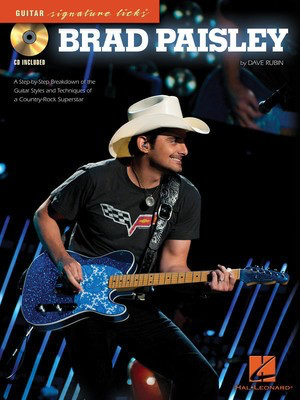 Brad Paisley - A Step-By-Step Breakdown of the Guitar Styles and Techniques of a - Guitar Dave Rubin Hal Leonard Guitar TAB /CD