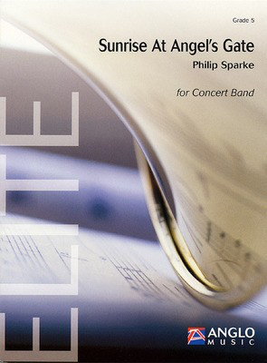 Sunrise at Angel's Gate - Concert Band - Grade 4 - Score and Parts - Philip Sparke - De Haske Publications Score/Parts