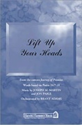 Lift Up Your Heads (from Journey of Promises) - Jon Paige|Joseph M. Martin - SATB Brant Adams Shawnee Press Choral Score Octavo