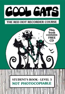 COOL CATS The Red Hot Recorder Course - Level 3 Student Book - Jeff Mead - Recorder Bushfire Press /CD