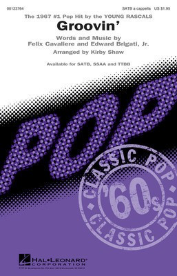 Groovin' - Edward Brigati, Jr.|Felix Cavaliere - TTBB Kirby Shaw Hal Leonard Octavo