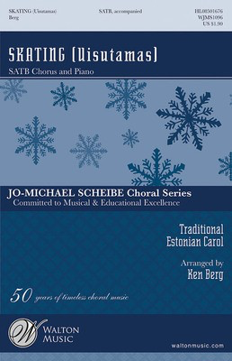 Skating (Uisutamas) - from Three Baltic Carols - Traditional Estonian Carol - SATB Ken Berg Walton Music Choral Score Octavo
