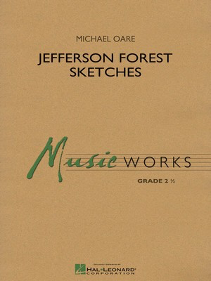 Jefferson Forest Sketches - Michael Oare - Hal Leonard Score/Parts