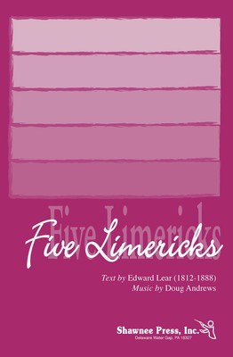 Five Limericks - Doug Andrews - SATB Edward Lear Shawnee Press Choral Score Octavo