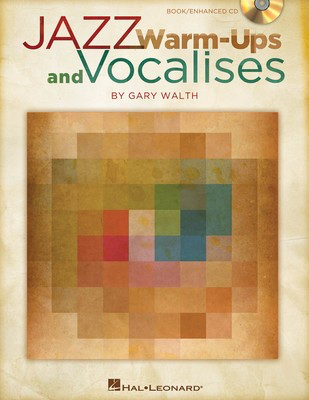 Jazz Warm-ups and Vocalises - Gary Walth Hal Leonard Softcover/CD