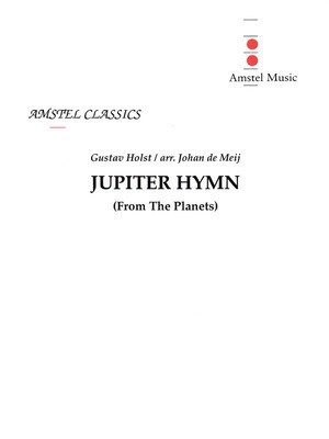 Jupiter Hymn (from The Planets) - Score and Parts - Gustav Holst - Johan de Meij Amstel Music Score/Parts