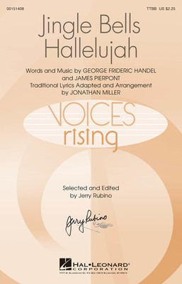 Jingle Bells Hallelujah - George Frideric Handel|James Pierpont - TTBB Jonathan Miller Hal Leonard Octavo