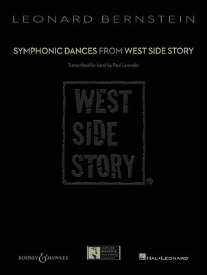 Symphonic Dances from West Side Story - Leonard Bernstein - Paul Lavender Boosey & Hawkes Score/Parts