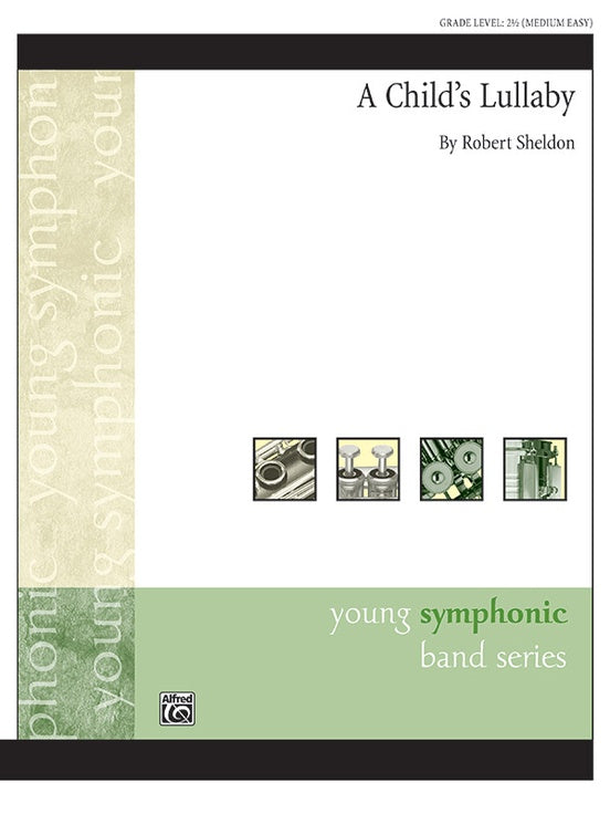 A Child's Lullaby - Concert Band Conductor Score & Parts (Digital Download)