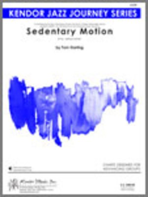 Sedentary Motion - Garling - Kendor Music Score/Parts
