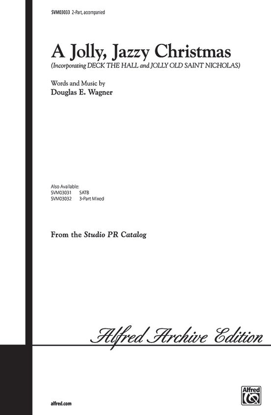 A Jolly, Jazzy Christmas - 2-Part Choral Octavo (Digital Download)