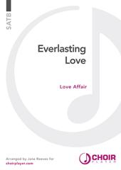 Everlasting Love - SATB Chorus (Digital Download)