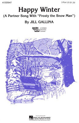 Happy Winter - Jack Rollins|Jill Gallina|Steve Nelson - 2-Part Jill Gallina Hal Leonard Choral Score Octavo