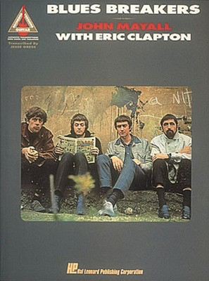 John Mayall with Eric Clapton - Blues Breakers - Guitar Hal Leonard Guitar TAB with Lyrics & Chords