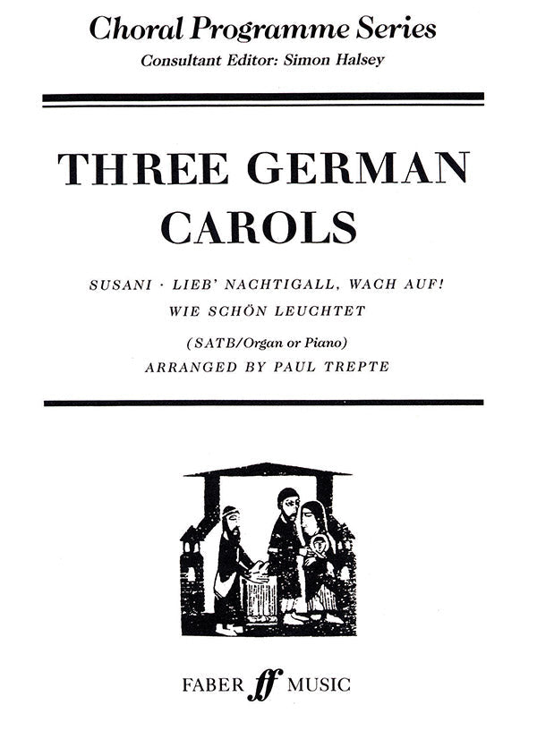 GERMAN CAROLS 3 FOR SATB/ORG OR PNO ARR TREPTE