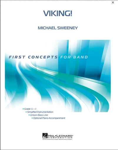 Viking! - Michael Sweeney - First Concepts Concert band Gr. .5-1 - Hal Leonard Score/Parts