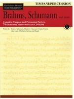 Brahms, Schumann & More - Volume 3 - The Orchestra Musician's CD-ROM Library - Timpani/Percussion - Various - Timpani Hal Leonard CD-ROM