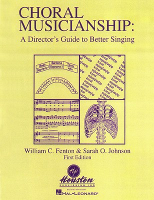 Choral Musicianship: A Director's Guide to Better Singing - Various Authors Houston Publications Book