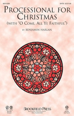 Processional for Christmas - (with O Come, All Ye Faithful) - SATB Benjamin Harlan Brookfield Press Choral Score Octavo