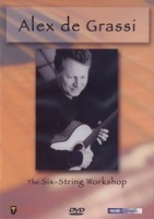 Alex De Grassi - The Six-String Workshop - Guitar Hal Leonard DVD