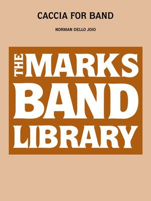 Caccia For Band - Norman Dello Joio - Edward B. Marks Music Company Score/Parts
