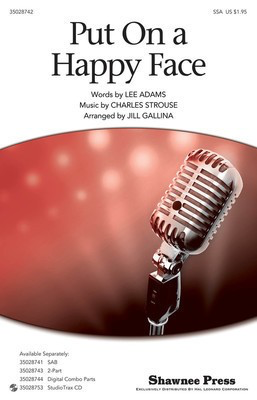 Put On a Happy Face - Charles Strouse|Lee Adams - SSA Jill Gallina Shawnee Press Choral Score Octavo
