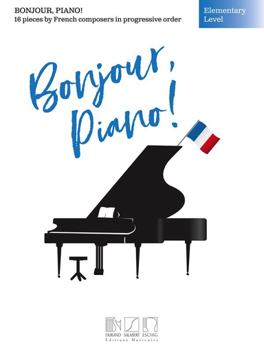 Bonjour, Piano! - Elementary Level - Piano - Editions Durand, Salabert