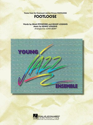 Footloose - Dean Pitchford|Kenny Loggins - John Berry Hal Leonard Score/Parts