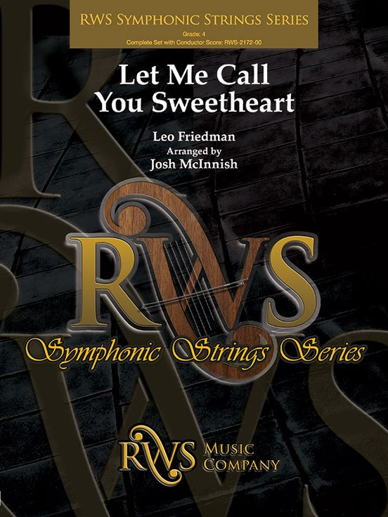 Let Me Call You Sweetheart - String Orchestra Conductor Score & Parts (Digital Download)