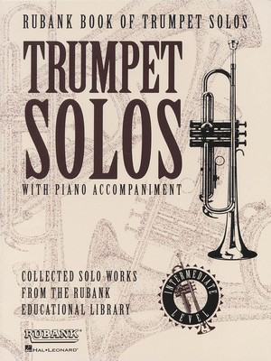 Rubank Book of Trumpet Solos - Intermediate Level - (Includes Piano Accompaniment) - Various - Trumpet Rubank Publications - Out Of Print