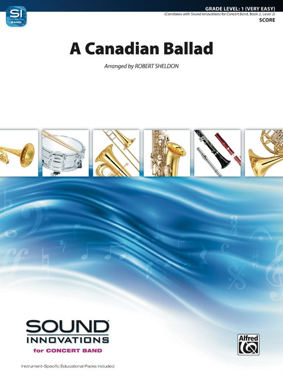 A Canadian Ballad - Concert Band Conductor Score & Parts (Digital Download)