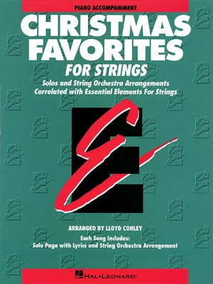 Essential Elements Christmas Favorites for Strings - Piano Accompaniment - Piano Lloyd Conley Hal Leonard Piano Accompaniment