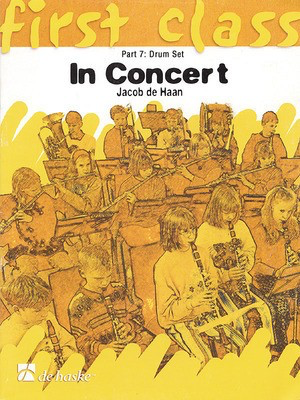 First Class in Concert - Beginning Band - Drum Set Part 7 - Jacob de Haan - Drums De Haske Publications Part