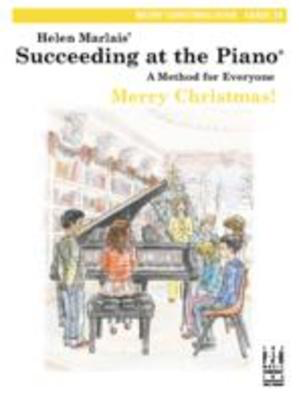 Succeeding at the Pianoëå , Merry Christmas Book, Grade 2B